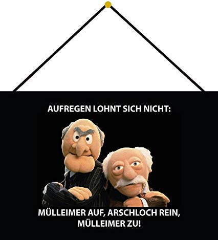generisch Blechschild 20x30cm gewölbt mit Kordel Waldorf Statler Muppet Aufregen Spruch Deko Geschenk Schild Tin Sign