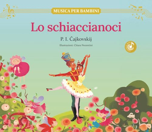 LO SCHIACCIANOCI / Libro per bambini con contenuti e attività extra.