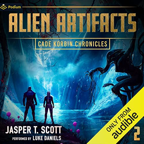 Alien Artifacts: Cade Korbin Chronicles, Book 2
