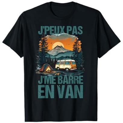 Je Peux Pas J'me Barre En Van Cadeau Pour Un Campeur T-Shirt