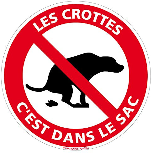 Panneau Les Crottes C'est Dans Le Sac - Déjection canine, crottes de chien - Panneau de sécurité rigide et rond - Diamètre 170 mm - Plastique PVC de 1 mm