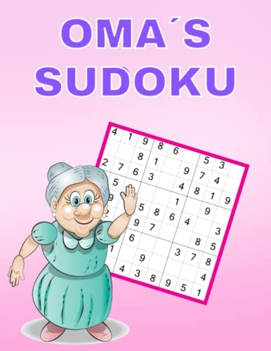 Oma´s Sudoku: 200 Rätsel leicht bis schwer, Druck in großer Schrift für Senioren