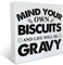 Farmhouse Mind Your Own Biscuits Wooden Box Sign Kitchen Wood Block Tabletop Sign Decorative Desk Sign Decor 7 x 7 Inches