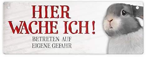 Metallschild mit Hase Motiv und Spruch: Betreten auf eigene Gefahr - Hier wache ich!
