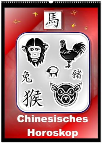 Chinesisches Horoskop (Wandkalender 2026 DIN A2 hoch), CALVENDO Monatskalender: Die zwölf Tierkreiszeichen der Chinesischen Astrologie (CALVENDO Glaube)