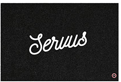 Mattentat Servus Fußmatte 60x40cm schwarz aus recycleten Nylonfasern - robuste Design-Schmutzfangmatte mit Spruch - Fussmatte Aussen und Innenbereich waschbar