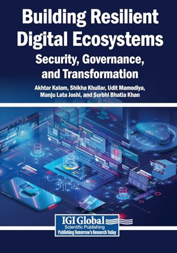 Building Resilient Digital Ecosystems: Security, Governance, and Transformation