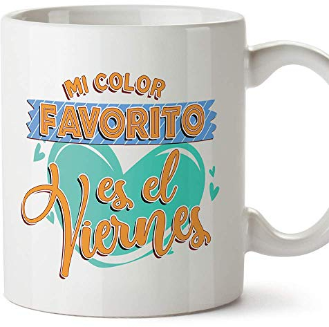 MUGFFINS Taza Graciosa Mi Color Favorito es el Viernes - Regalos Divertidos con Frases para Desayuno