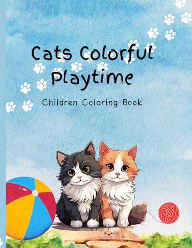 Cats Colorful Playtime: Children Coloring book