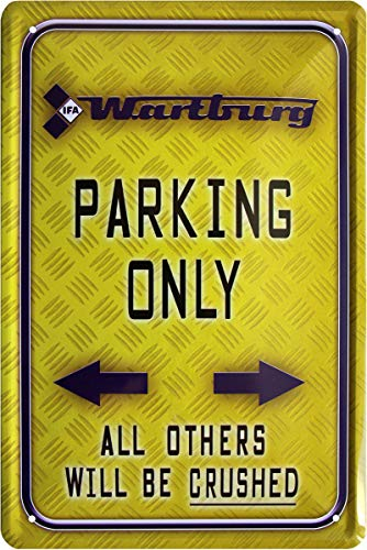 Tin Sign Blechschild 20x30 cm Wartburg Parking only DDR Auto Ostalgie Parkplatz Schild Garage Werkstatt Sammler Geschenk