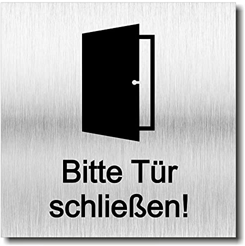 Türschild Bitte Tür Schließen UV Druck 12 x 12cm - 3mm Aluverbund - Made in Germany - Art.Nr. 2082