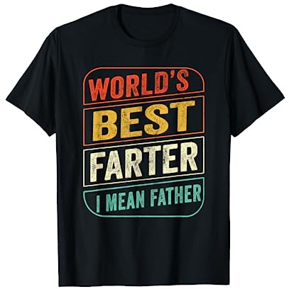 Worlds Best Farter Fathers Day Funny Dad Joke Gift for Men T-Shirt