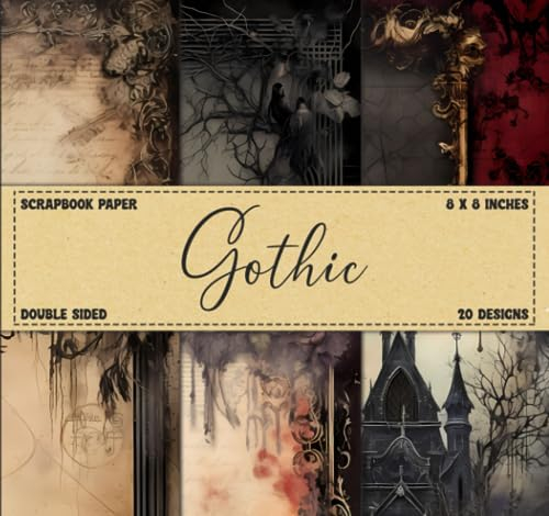 Gothic Scrapbook Paper: Double Sided 8 x 8 Designs