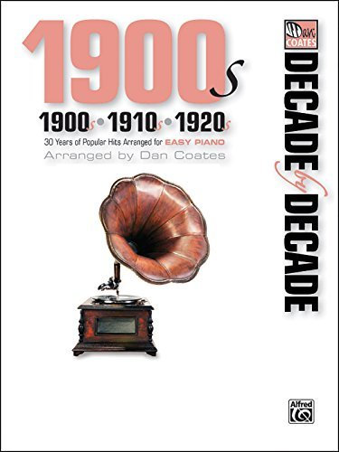 [(Decade by Decade 1900s, 1910s, 1920s: 30 Years of Popular Hits Arranged for Easy Piano)] [Author: Dan Coates] published on (November, 2010)