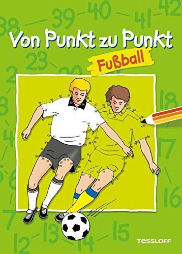 Von Punkt zu Punkt Fußball. Malbuch ab 6 Jahren von Karl H Appelmann (Illustrator) (1. Mai 2014) Taschenbuch