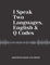 I Speak Two Languages, English & Q Codes, Amateur Radio Log Book: For HAM Operators