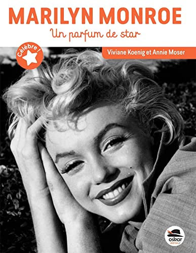 Marilyn Monroe: Un parfum de star