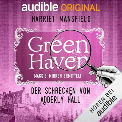 16. Der Schrecken von Adderly Hall: Green Haven. Maggie Mirren ermittelt