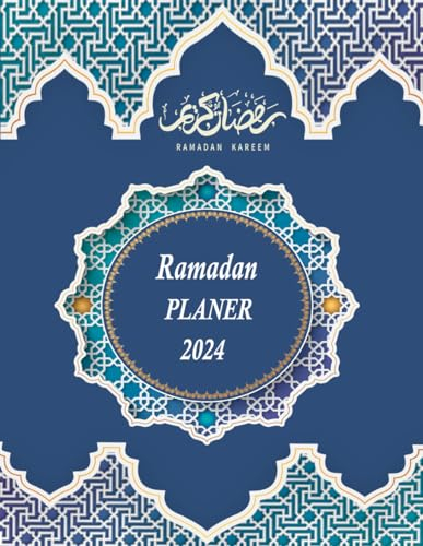 Ramadan Planer 2024: Islamischer Kalender Ramadan Tagebuch,verse Aus Dem Koran, to Do List, Ziele für den heiligen Monat ...
