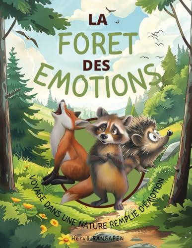 La forêt des émotions: Voyage dans une nature remplie d'émotion