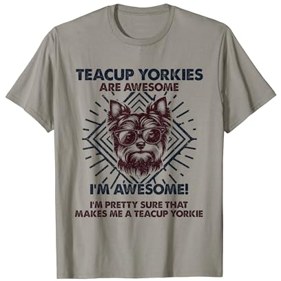 Dog Dad Are Awesome - Breed Teacup Yorkie Dog Mom T-Shirt