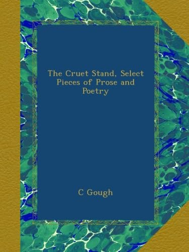 The Cruet Stand, Select Pieces of Prose and Poetry