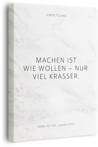 FOMACO Inspiring Art - Motivation Leinwand - 20x30 cm Hochformat - Machen ist wie wollen – nur viel krasser. - Weiß Marmoroptik - Motivationsbild Wandbild Büro Sprüche Inspiration