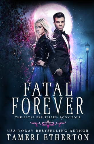 Fatal Forever (Fatal Fae, Band 4)