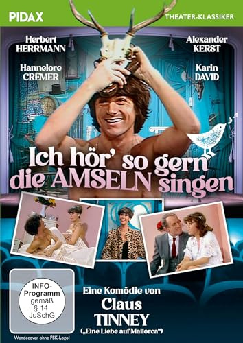 Ich hör' so gern die Amseln singen / Brillante Komödie mit toller Besetzung aus der Berliner Komödie am Kurfürstendamm (Pidax Theater-Klassiker)