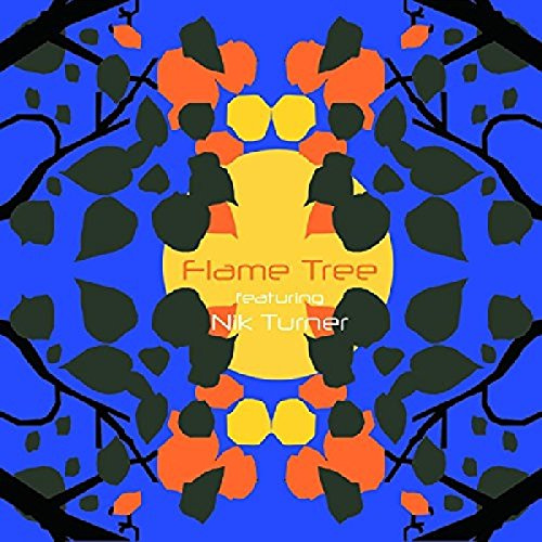 Flame Tree Ft. Nik Turner