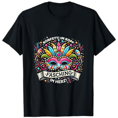 Konfetti im Kopf, Fasching im Herzen Karneval T-Shirt