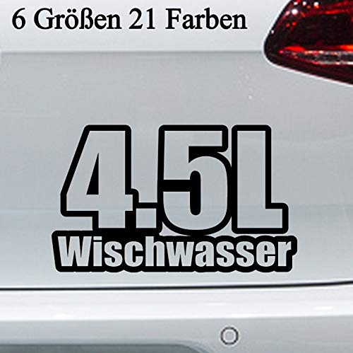 4,5L Wischwasser Aufkleber 6 Größen Scheibe Fun Sicker Spruch Hubraum Ersatz JDM in 6 Größen und 21 Farben