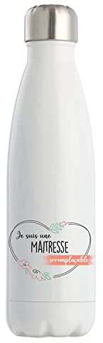 Bouteille isotherme Maitresse Irremplaçable | Gourde Idée Cadeau Travail Boulot Métier Départ Retraite Collègue Femme Anniversaire Noël