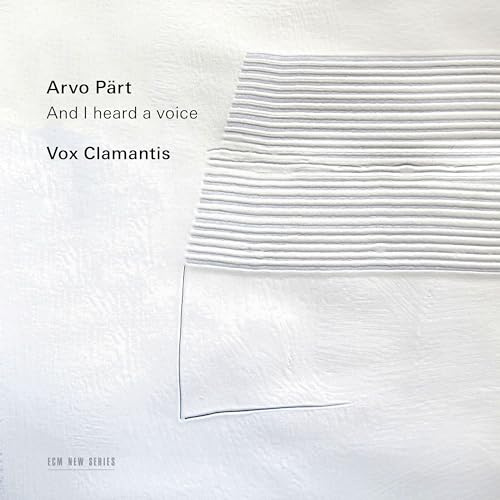 Arvo Part: And I heard a voice