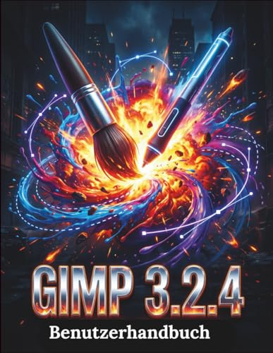 GIMP 3.2.4 Benutzerhandbuch: Eine übersichtliche und detaillierte Anleitung zu Kameraeinstellungen und Fehlerbehebung für Anfänger und Senioren
