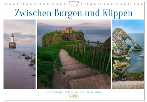 Zwischen Burgen und Klippen, der Nordosten Schottlands, ein Geheimtipp. (Wandkalender 2026 DIN A4 quer), CALVENDO Monatskalender: Der Nordosten ... zu geheimnisvollen Burgen. (CALVENDO Orte)