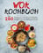 Wok Kochbuch: Die 250 besten und leckersten Wok-Rezepte. Genießen Sie eine große Auswahl an Rezepten aus der asiatischen Küche.