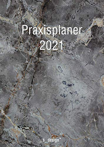 Praxis-Planer / Praxis-Kalender / Termin-Planer / Termin-Kalender 2021: Detaillierter DIN A4 Termin-Kalender / Tages-Planer von 7:00 bis 21:00 Uhr, 4 Termine pro Stunde für Kunden-Termine