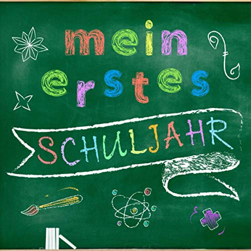 MEIN ERSTES SCHULJAHR: Erinnerungsbuch mit Farbe zum Schulanfang ★ Geschenk zur Einschulung ★