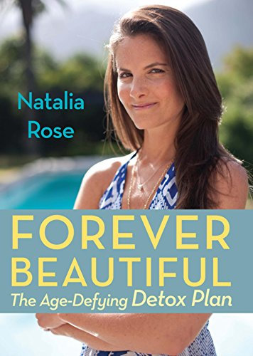 Forever Beautiful: The Age-Defying Detox Plan (English Edition)