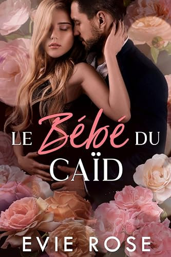 Le Bébé du Caid (Enceinte du Chef de la Mafia)