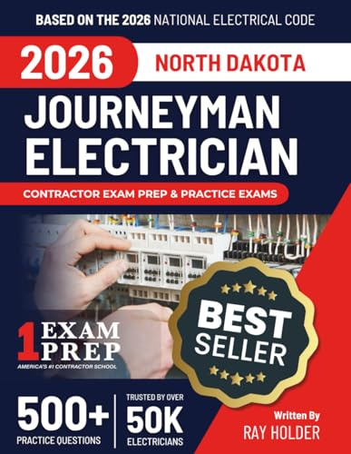 North Dakota 2026 Journeyman Electrician Exam Prep and Study Guide: 12 Practice Exams + 2 Full Final Exams: Trusted by 50k Electricians