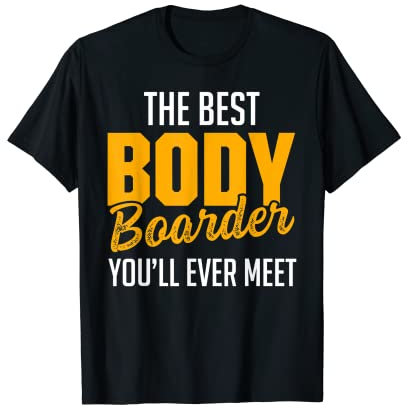 Bodyboard Bodyboard Lustiger Bodyboarder T-Shirt