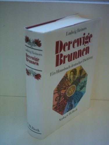 Ludwig Reiners: Der ewige Brunnen - Ein Hausbuch deutscher Dichtung