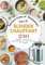 Saveurs Lisses et Onctueuses avec le Blender Chauffant: 230 Recettes Innovantes et Réconfortantes – Soupes, Veloutés et Compotes