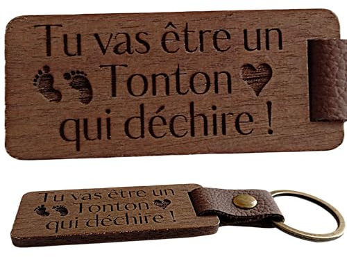 Tu vas être un Tonton qui déchire ! Porte Clés en Bois de Noyer Cuir et Laiton Cadeau Futur Tonton Original Porte Clef Futur Tonton - Cadeau Pour un Futur Tonton