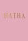 Hatha: Decorative Coffee Table Book | Style and Transform An Empty Space Into Something Beautiful - Perfect Small Decor Item For Stylish Home (Yoga)