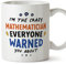 MUGFFINS Tazas para MATEMÁTICA - En Inglés - Everyone warned you about - 11 oz / 330 ml - Regalo original y divertido