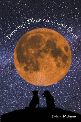 Dancing, Dharma, ... and Dogs