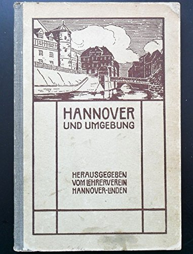Hannover und Umgebung. Heimatkunde